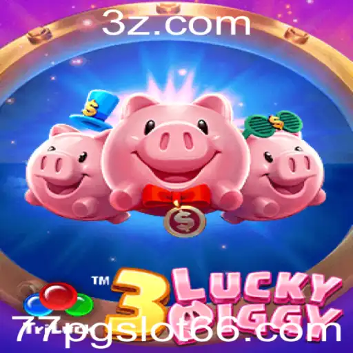 Descubra o mundo envolvente de 3LUCKYPIGGY no 77pgslot6.com